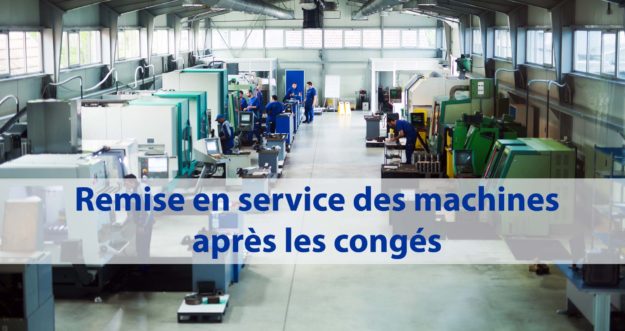 Remise en service machines